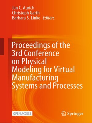 cover image of Proceedings of the 3rd Conference on Physical Modeling for Virtual Manufacturing Systems and Processes